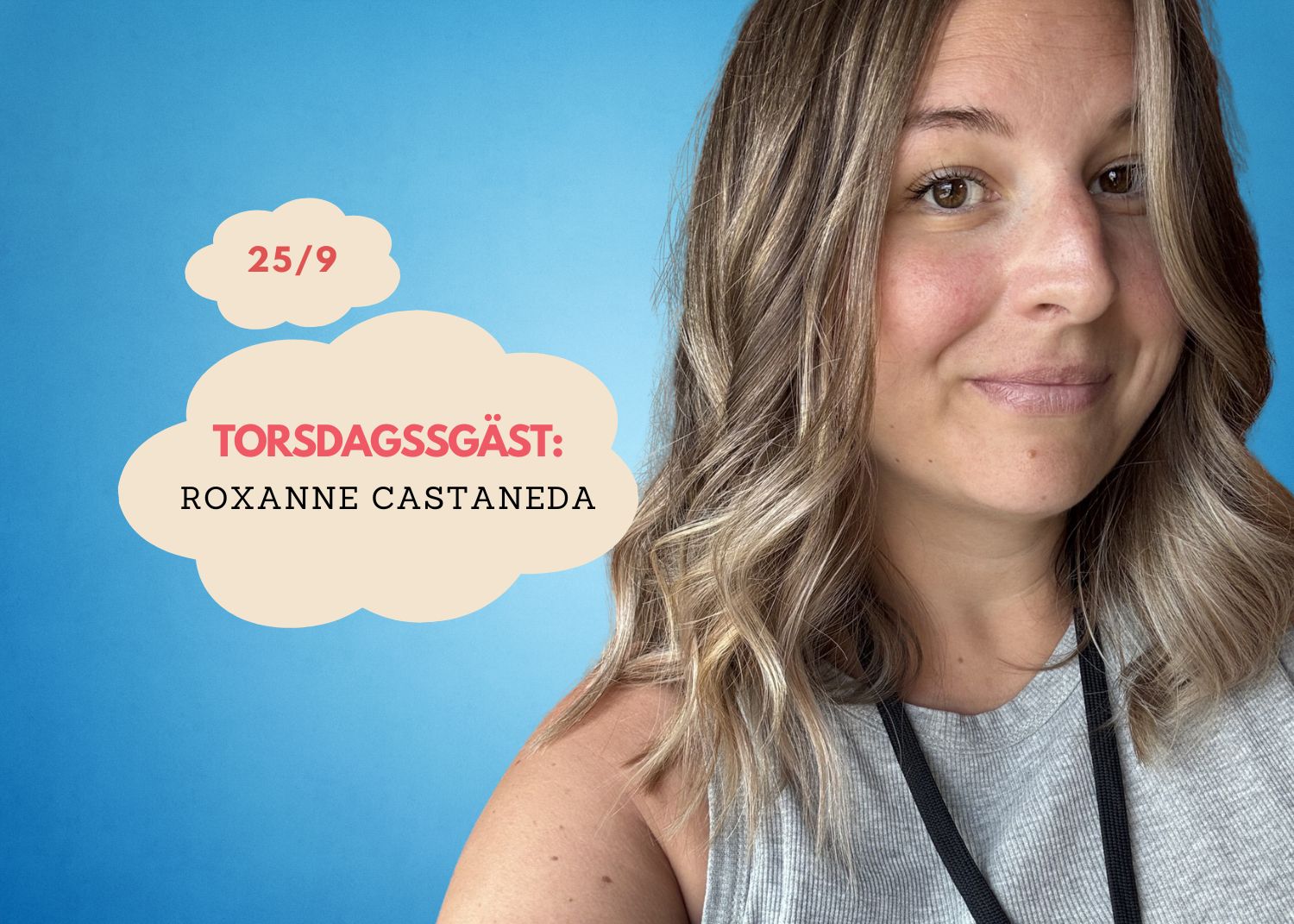 Torsdags-Talk med Roxanne Castaneda